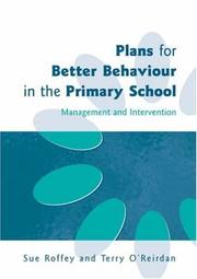Cover of Plans for better behaviour in the primary school by Sue Roffey