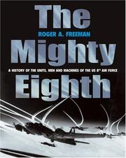 Cover of The mighty Eighth by Roger A. Freeman