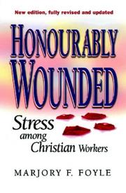 Cover of Honourably Wounded by Marjory F. Foyle