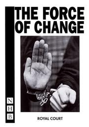 Front cover of Royal Court Theatre presents The force of change by Gary Mitchell