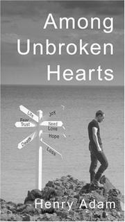 Front cover of Among unbroken hearts by Henry Adam