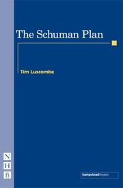 Cover of The Schuman Plan (Nick Hern Books) by Tim Luscombe