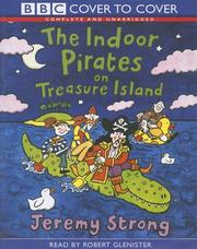Front cover of The Indoor Pirates On Treasure Island by Jeremy Strong