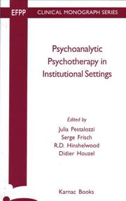 Front cover of Psychoanalytic psychotherapy in institutional settings by Julia Pestalozzi