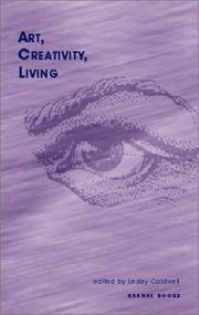 Cover of Art, Creativity, Living by Lesley Caldwell