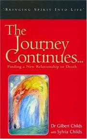Cover of The journey continues-- by Gilbert Childs