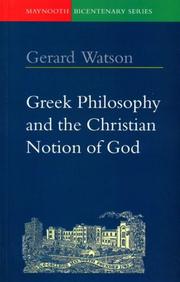 Front cover of Greek philosophy and the Christian notion of God by Gerard Watson