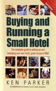 Front cover of Buying and Running a Small Hotel by Ken Parker