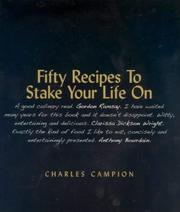 Front cover of Fifty Recipes to Stake Your Life on by Charles Campion