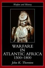 Front cover of Warfare in Atlantic Africa, 1500-1800 by John K. Thornton