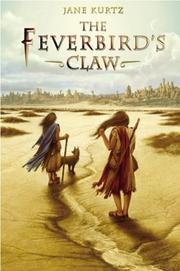 Front cover of The feverbird's claw by Jane Kurtz