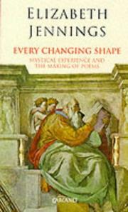Cover of Every changing shape by Elizabeth Jennings