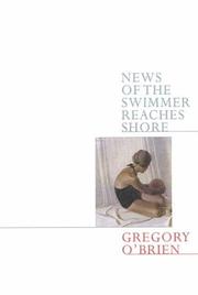 Front cover of News of the Swimmer Reaches Shore by Gregory O'Brien