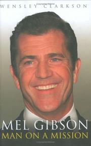 Cover of Mel Gibson by Wensley Clarkson