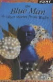 Front cover of The blue man and other stories from Wales by Christine Evans