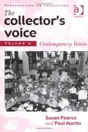Front cover of The collector's voice by Susan M. Pearce