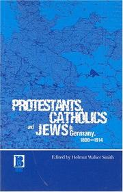 Front cover of Protestants, Catholics and Jews in Germany, 1800-1914 by Helmut Walser Smith