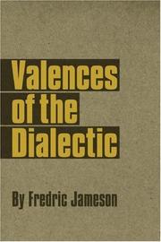 Front cover of Valences of the dialectic by Fredric Jameson