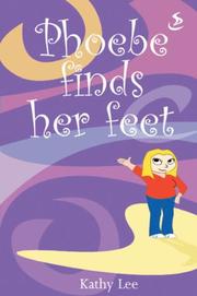 Front cover of Phoebe Finds Her Feet by Kathy Lee