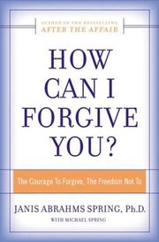 Cover of How Can I Forgive You? by Janis Abrahms Spring