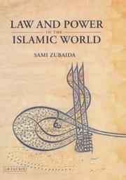 Front cover of Law and power in the Islamic world by Sami Zubaida