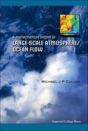 Front cover of A Mathematical Theory of Large-scale Atmosphere/ocean Flow by Michael J. P. Cullen