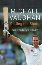 Cover of Calling the Shots by Michael Vaughan