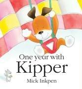 Cover of One Year with Kipper by Mick Inkpen