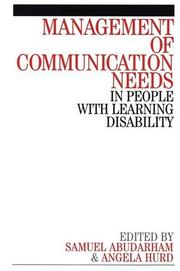 Front cover of The Management of communication needs in people with learning disability by Samuel Abudarham