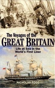 Front cover of The voyages of the Great Britain by Nicholas Fogg
