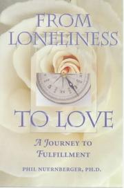 Front cover of From Loneliness to Love by Phil Nuernberger