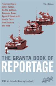 Front cover of The Granta book of reportage by Jack, Ian
