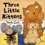 Cover of Three little kittens by Tanya Linch