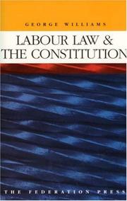 Front cover of Labour law and the Constitution by Williams, George