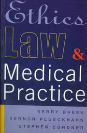 Front cover of Ethics, law, and medical practice by Kerry J. Breen
