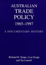 Front cover of Australian trade policy, 1965-1997 by Richard H. Snape