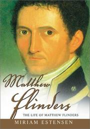 Front cover of The life of Matthew Flinders by Miriam Estensen