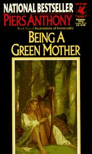 Front cover of Being a green mother by Piers Anthony