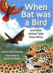 Cover of When Bat Was A Bird by Nick Greaves