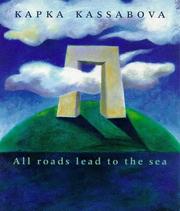 Front cover of All roads lead to the sea by Kapka Kassabova