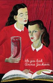 Cover of The Gas Leak by Anna Jackson