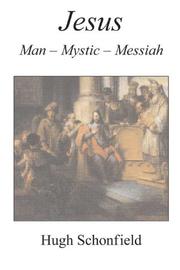 Front cover of JESUS: MAN, MYSTIC, MESSIAH by Hugh Joseph Schonfield