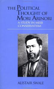 Front cover of The Political Thought of Mori Arinori by Alistair Swale