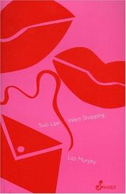 Cover of Two lips went shopping by Lizz Murphy