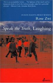 Cover of Speak the truth, laughing by Rose Zwi