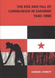 Front cover of The rise and fall of communism in Sarawak, 1940-1990 by Vernon L. Porritt
