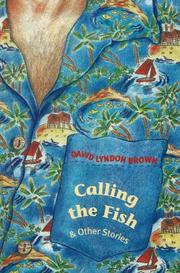 Front cover of Calling the fish & other stories by David Lyndon Brown