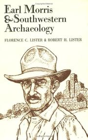 Front cover of Earl Morris & southwestern archaeology by Florence Cline Lister