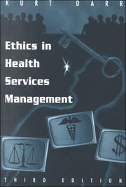 Front cover of Ethics in health services management by Kurt Darr