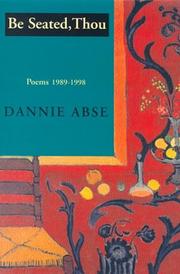 Cover of Be Seated, Thou by Dannie Abse